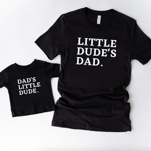 Dad’s Little Dude Onesie/Tee