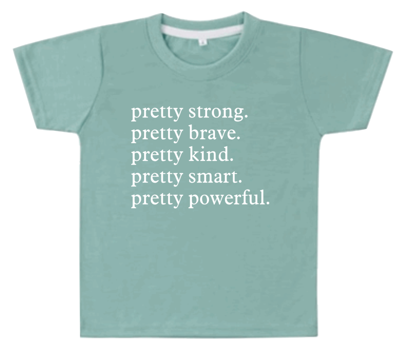 Pretty Strong, Brave, Kind, Smart, Powerful Onesie/Tee