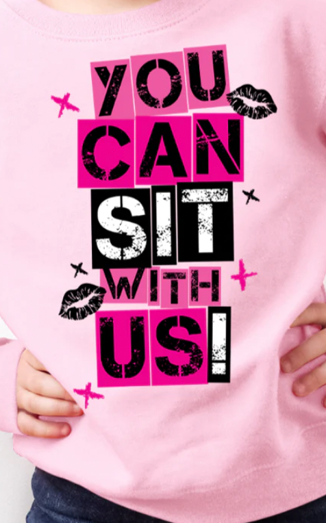 You Can Sit With Us Onesie/Tee